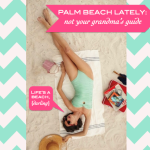 Coming Soon: Palm Beach Lately